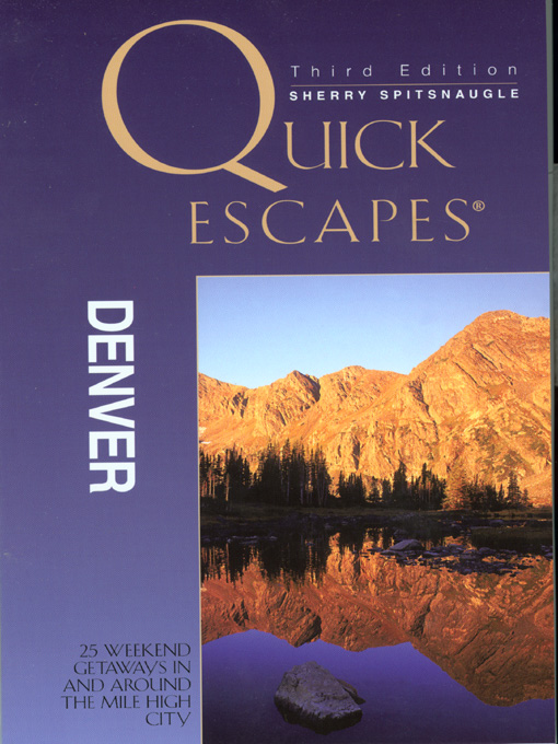 Title details for Quick Escapes Denver by Sherry Spitsnaugle - Available